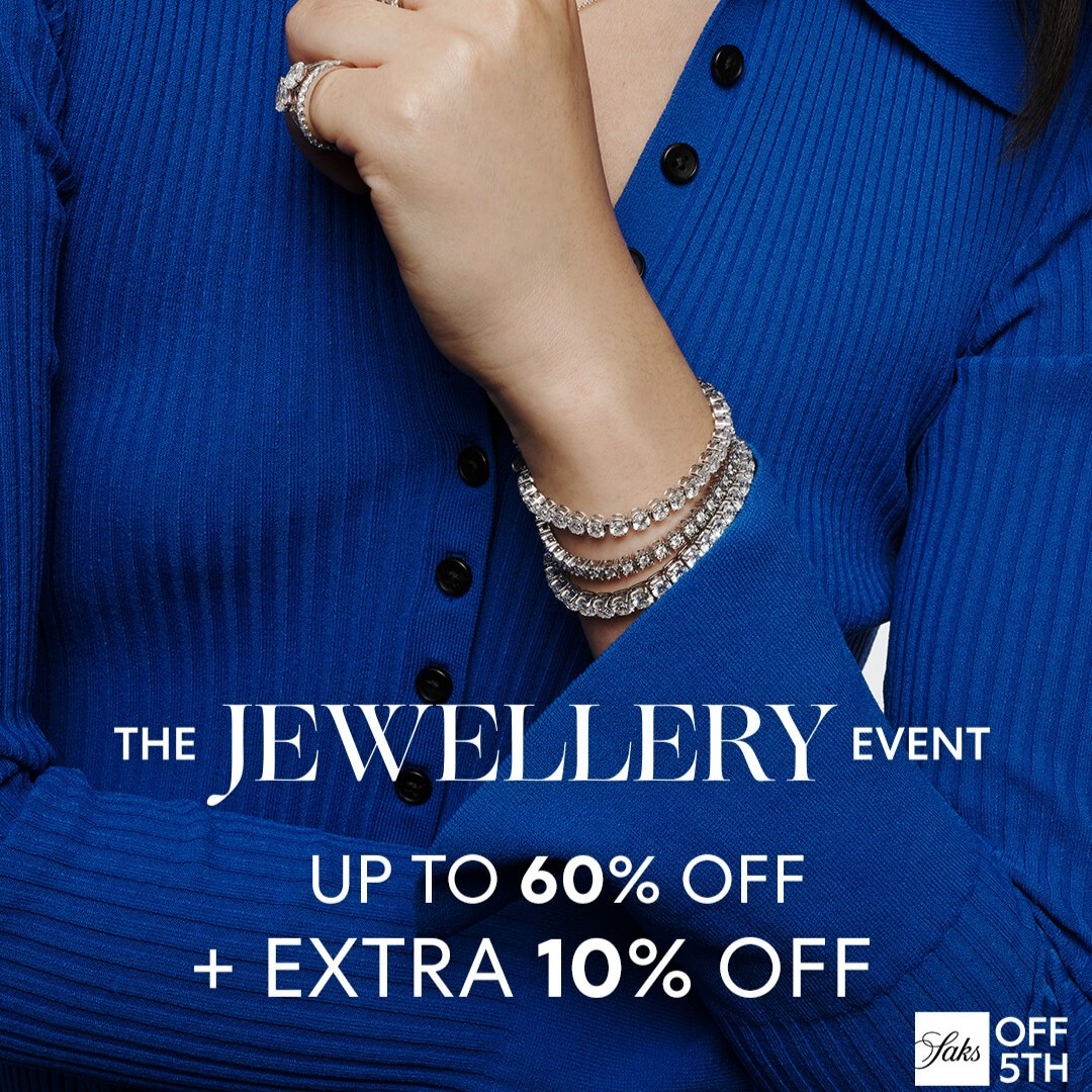 Offer title Shop jewellery at Saks OFF 5TH with up to 60% off* plus take an extra 10% off