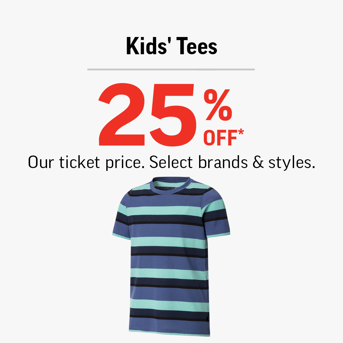 Offer title Kids’ Tees 25% Off!