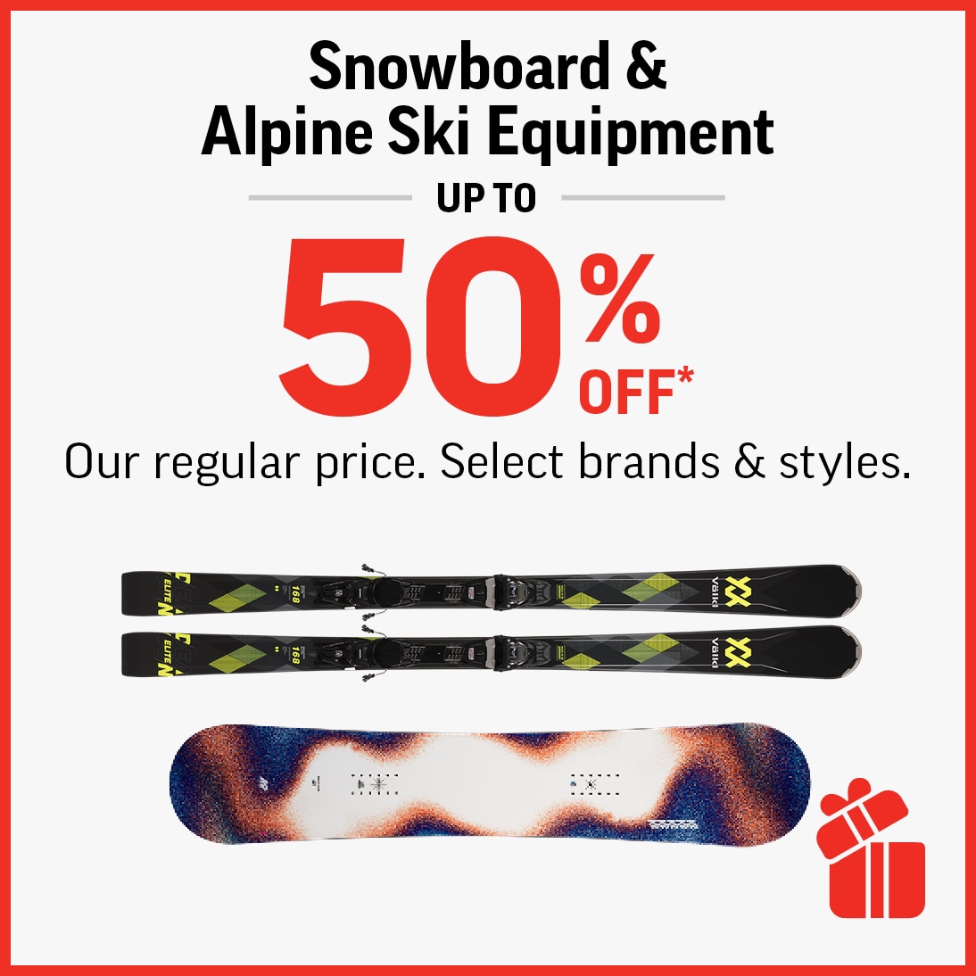 Offer title Snowboard & Alpine Ski Equipment Up To 50% Off!