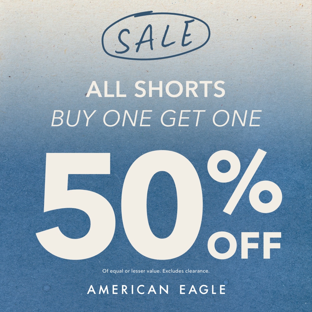 Offer title American Eagle All Shorts Buy One Get One 50% Off!