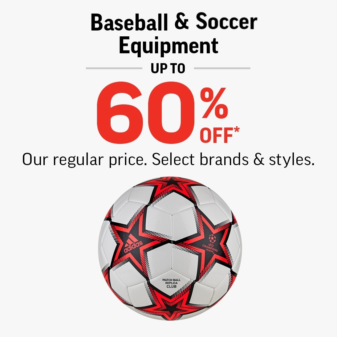 Offer title Baseball & Soccer Equipment Up To 60% Off!