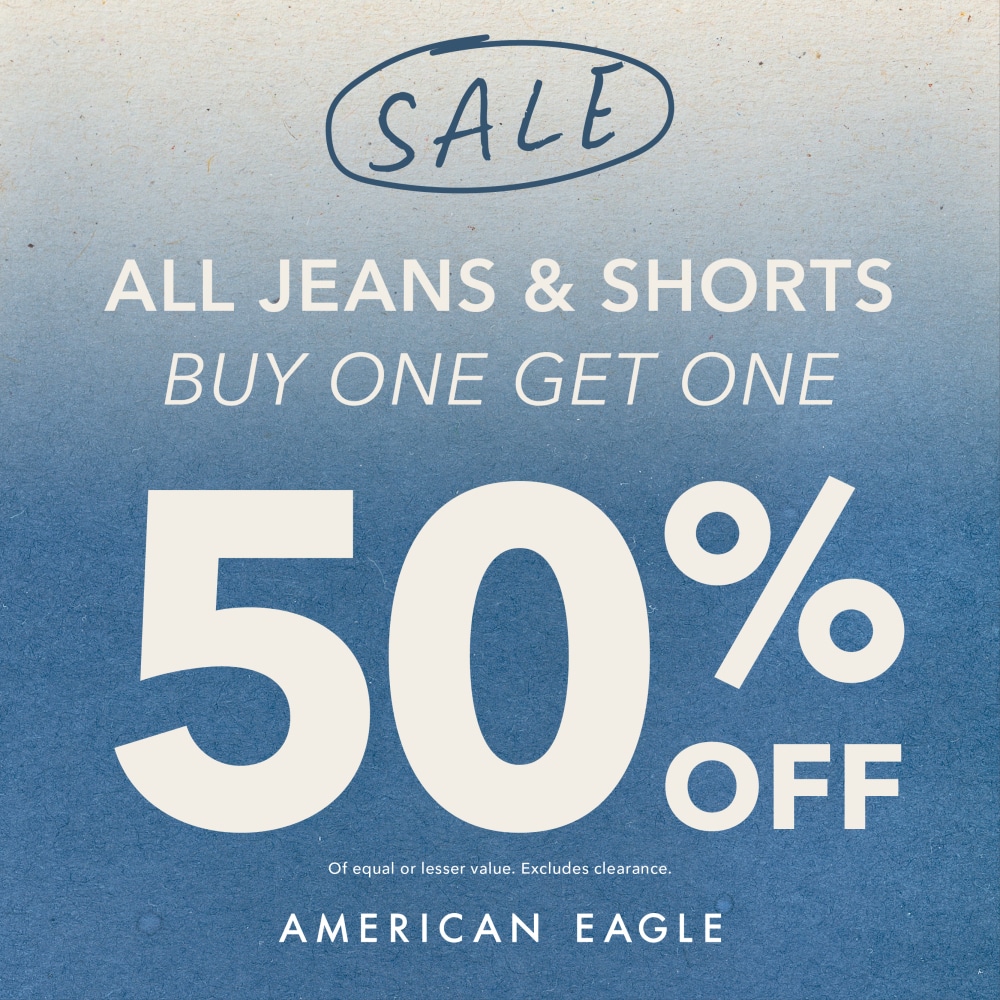Offer title American Eagle All Jeans + Shorts Buy One Get One 50% Off!